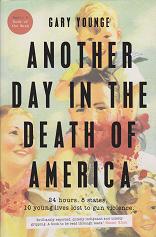Another Day in the Death of America by Gary Younge